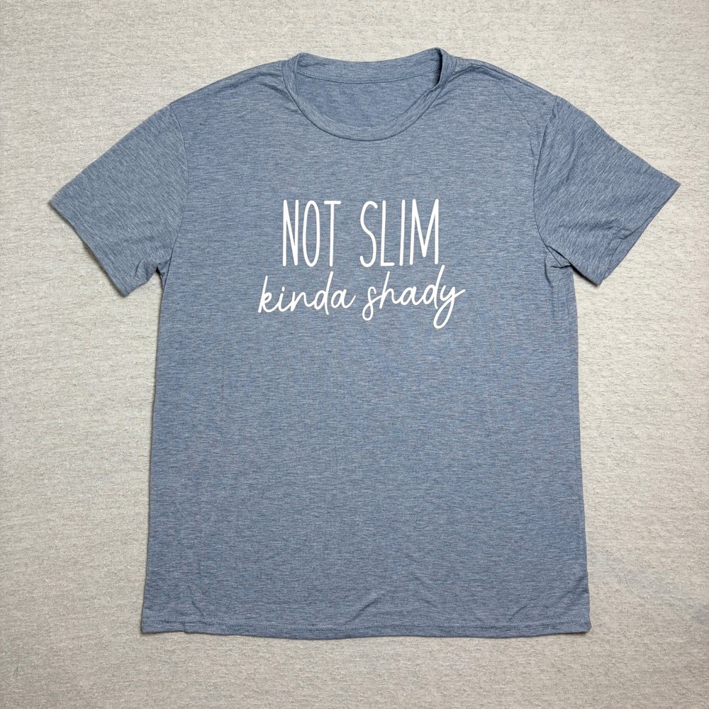 Mens T-Shirt XL Blue Not Slim Kinda Shady Funny Graphic Tee Heather